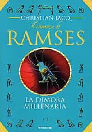 [Ramsès 02] • La Dimora Millenaria